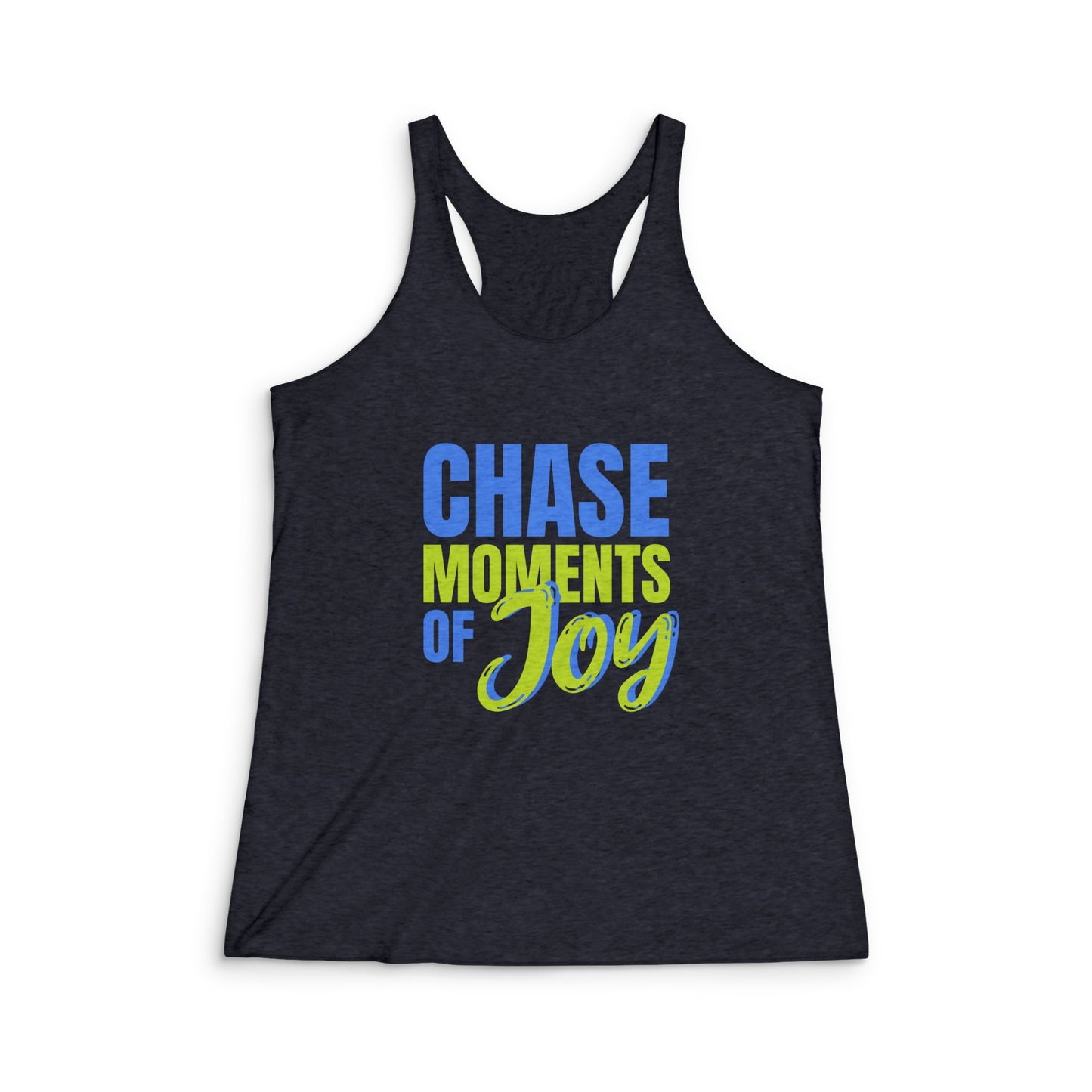 "Chase Moments of Joy" Women's Tri-Blend Racerback Tank