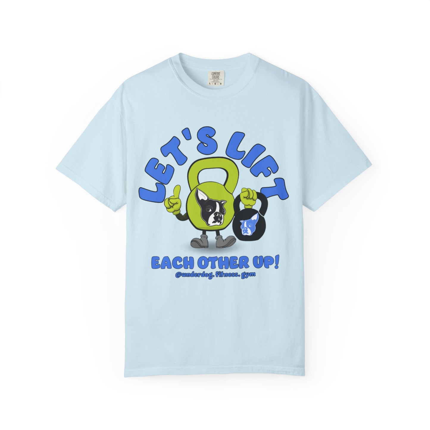 Let's Lift Each Other Up! T-shirt