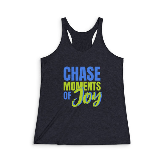"Chase Moments of Joy" Women's Tri-Blend Racerback Tank