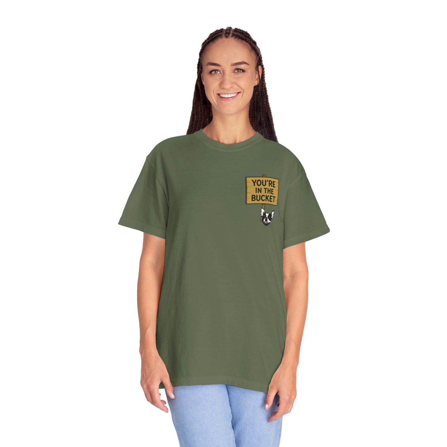You're In The Bucket T-shirt