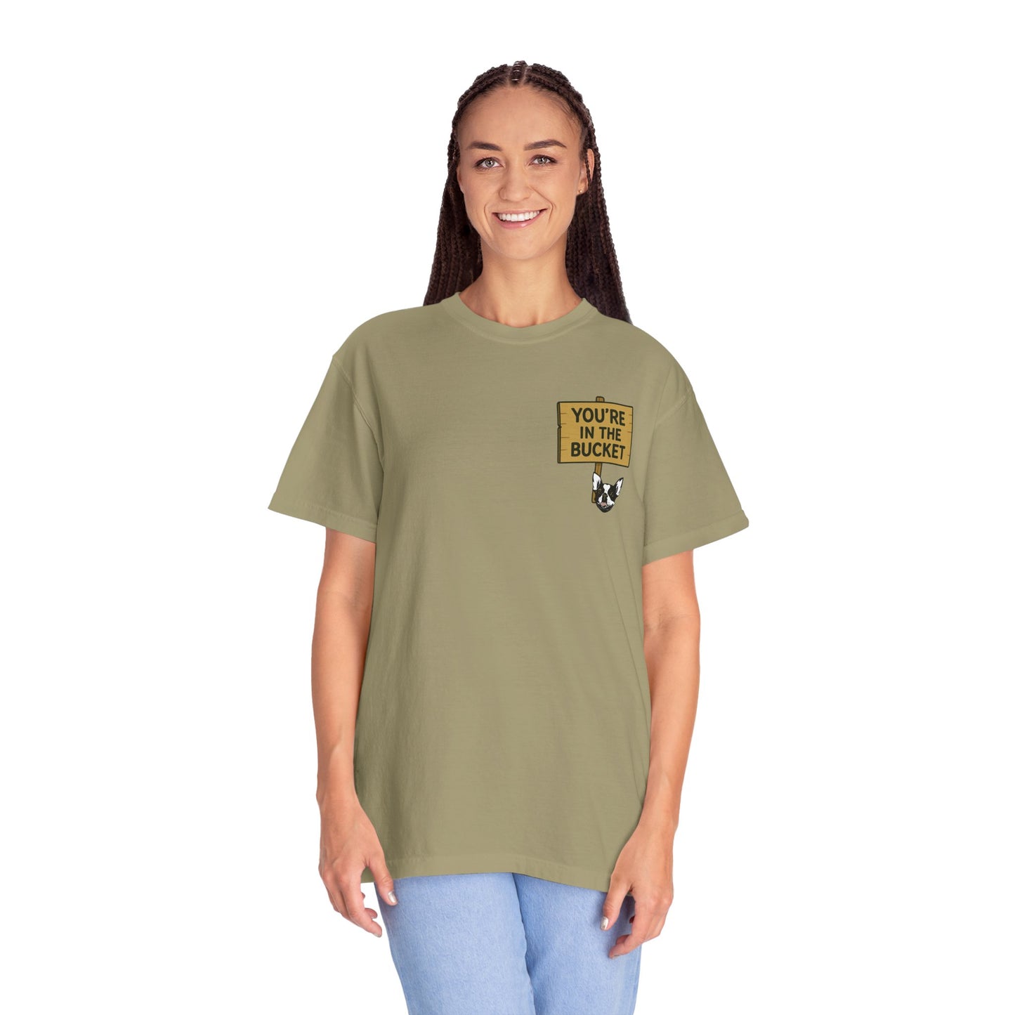 You're In The Bucket T-shirt
