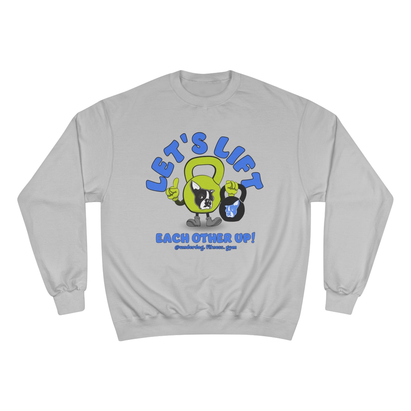 Let's Lift Each Other Up! Champion Crewneck