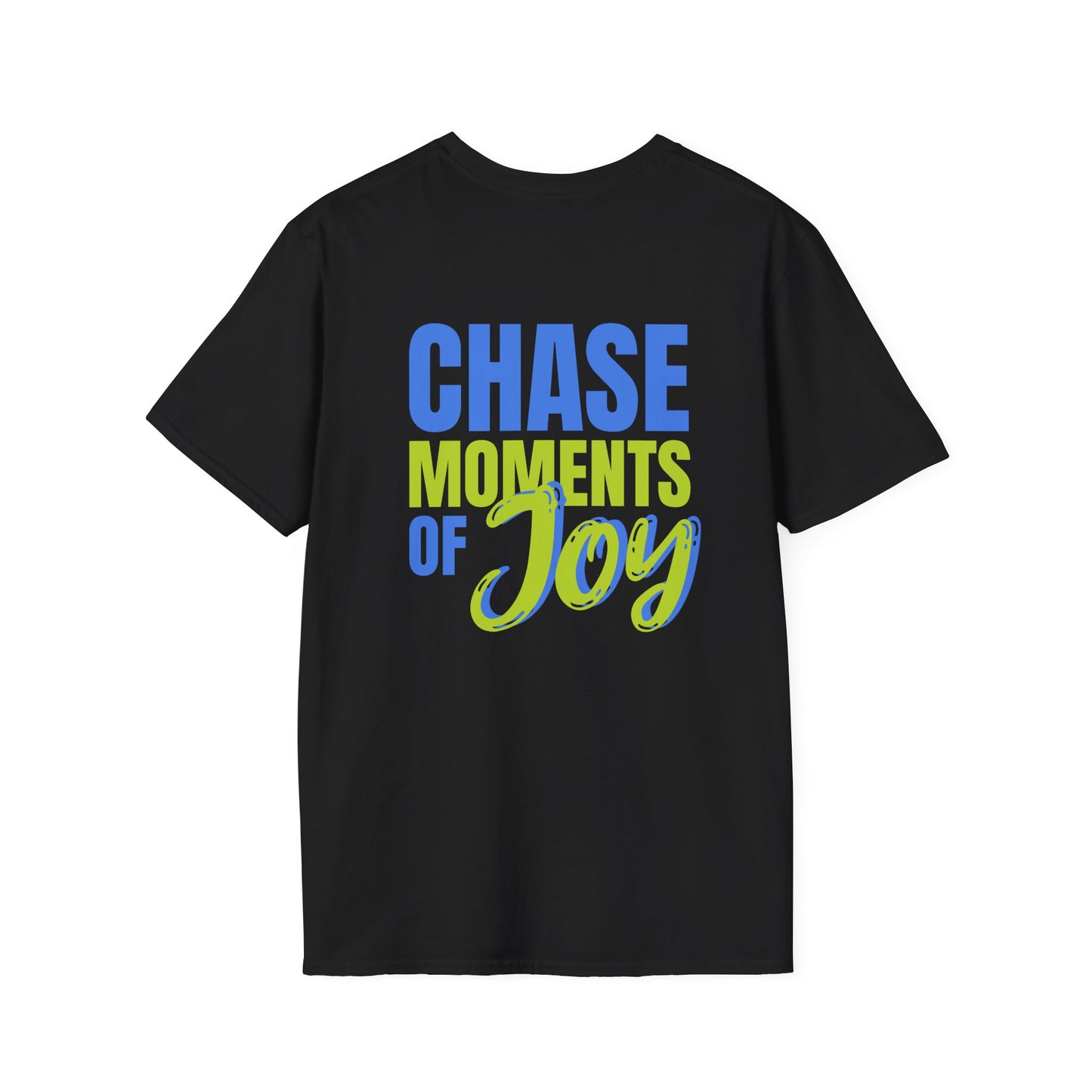 Chase Moments Of Joy!