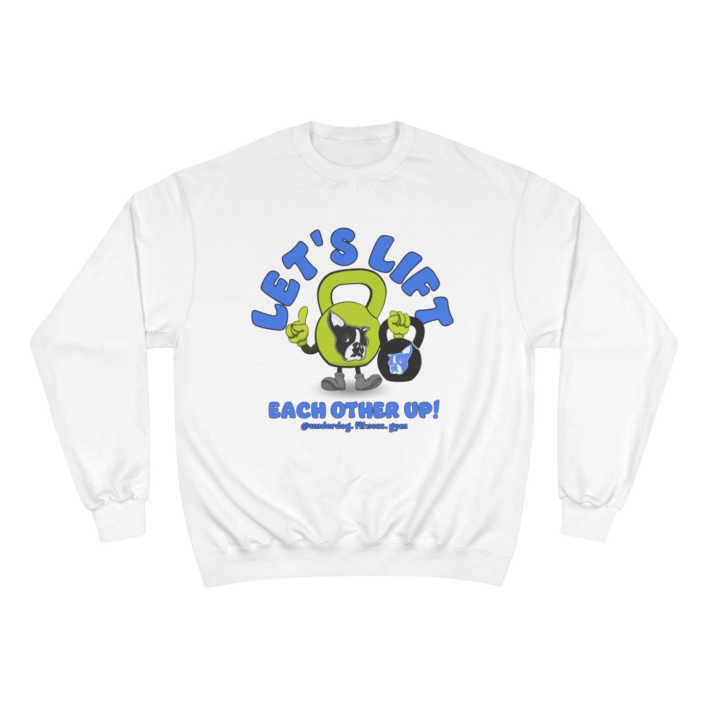 Let's Lift Each Other Up! Champion Crewneck