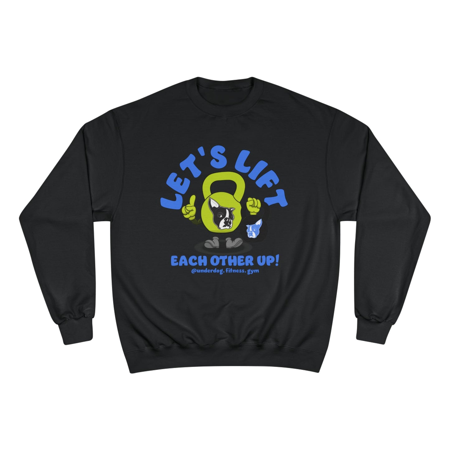 Let's Lift Each Other Up! Champion Crewneck
